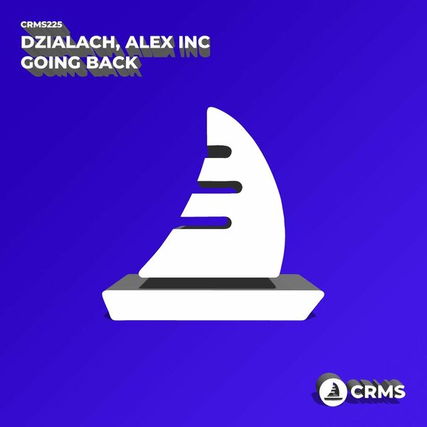 Dzialach & Alex Inc - Going Back / CRMS Records