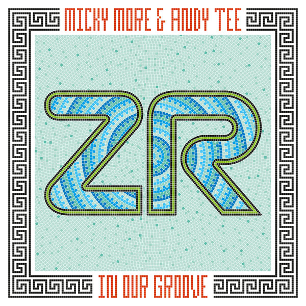 Micky More & Andy Tee - In Our Groove / Z Records