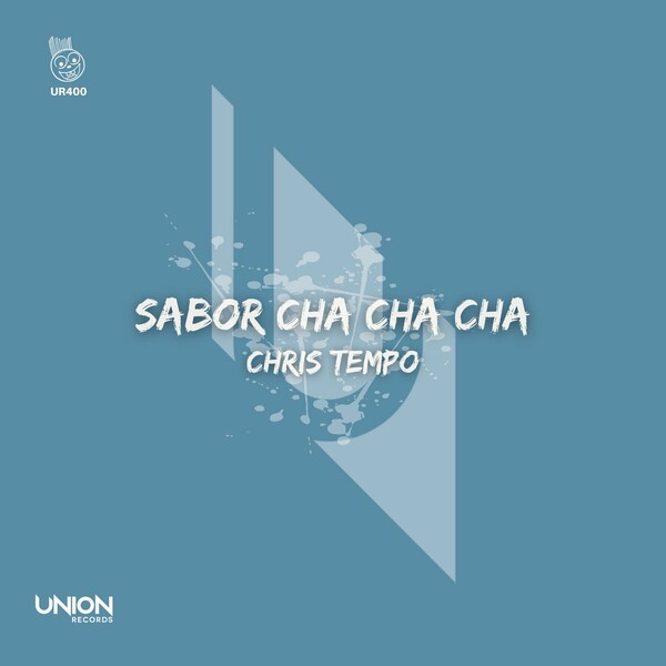 Chris Tempo - Sabor Cha Cha Cha / Union Records