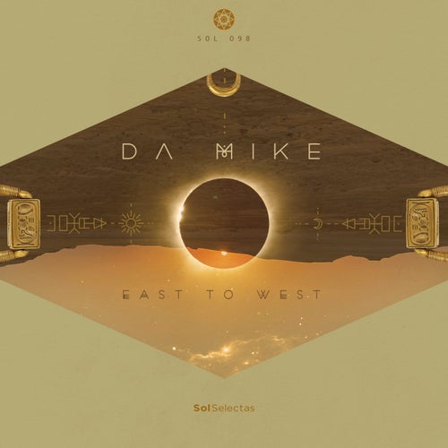 Da Mike - East to West / Sol Selectas
