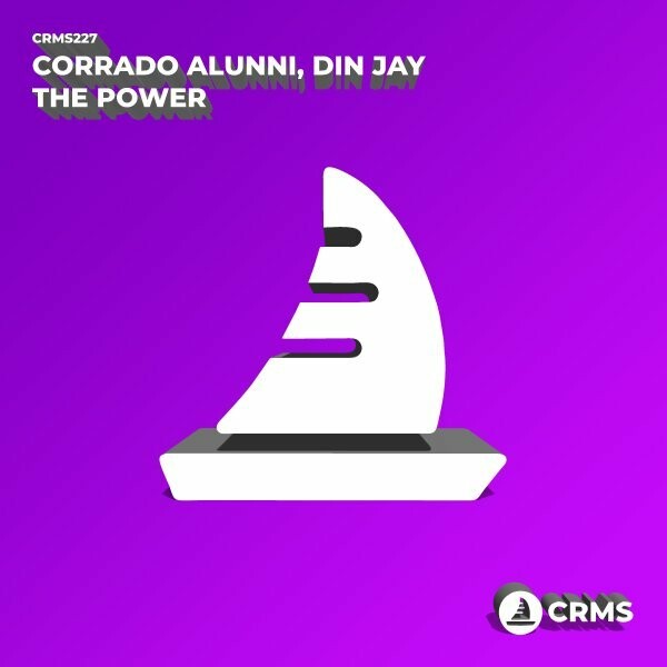 Corrado Alunni & Din Jay - The Power / CRMS Records