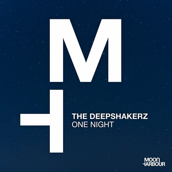 The Deepshakerz - One Night / Moon Harbour