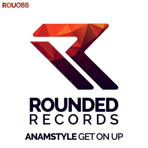 AnAmStyle - Get On Up / Rounded