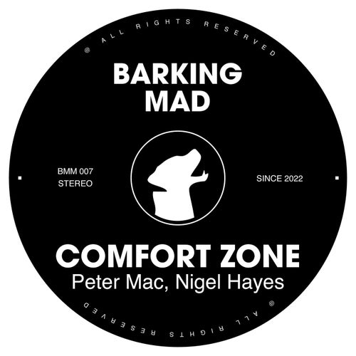 Nigel Hayes, Peter Mac - Comfort Zone / Barking Mad Music