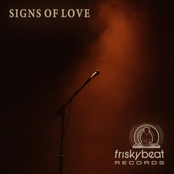 Luis Machuca - Signs of Love / Friskybeat Records