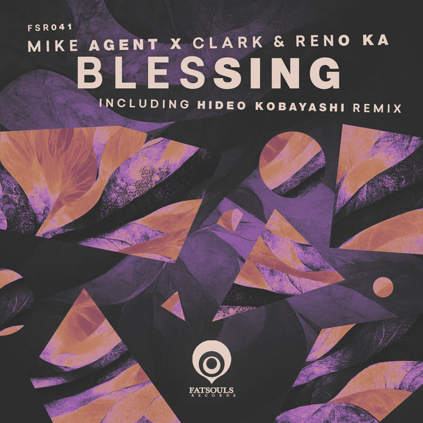 Mike Agent X Clark & Reno Ka - Blessing / Fatsouls Records