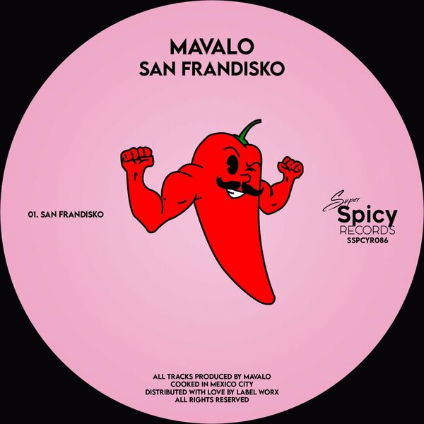 Mavalo - San Frandisko / Super Spicy Records