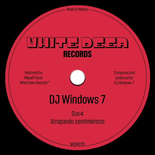 Dj Windows 7 - Atrapando Sentimientos EP / White Deer Records