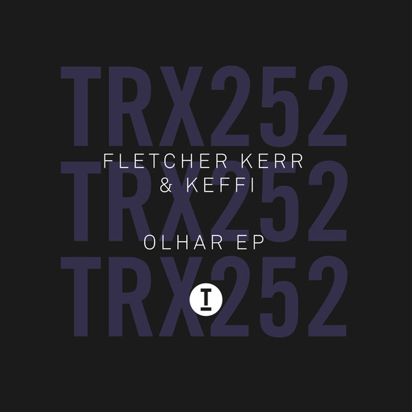 Fletcher Kerr, KEFFI - Olhar EP / Toolroom Trax