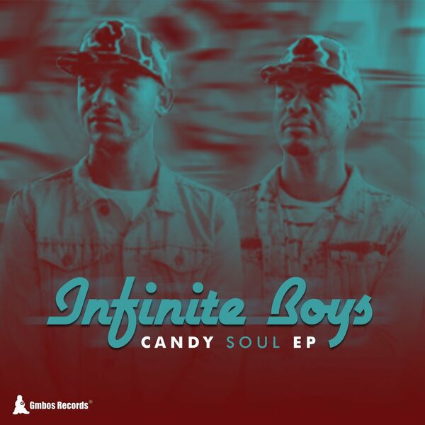 Infinite Boys - Candy Soul EP / Gmbos Records