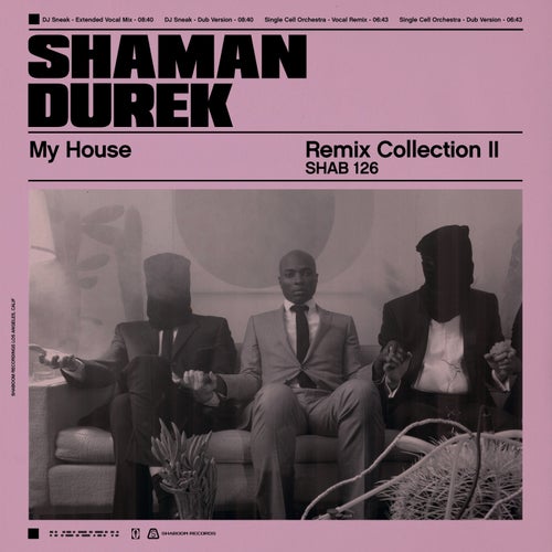 Shaman Durek - My House (Remix Collection 2) / Shaboom