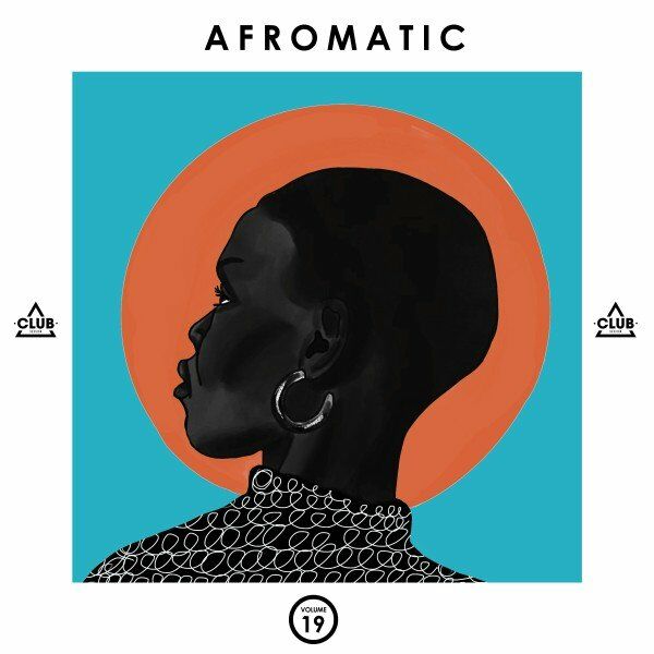 VA - Afromatic, Vol. 19 / Club Session
