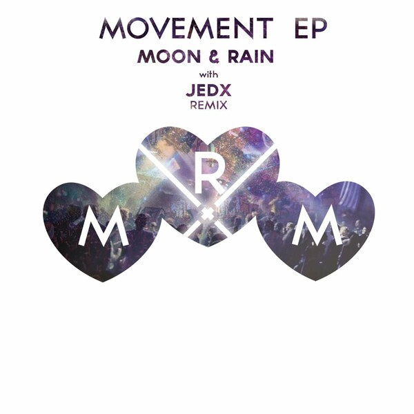 Moon & Rain - Movement EP / Music Marks The Spot