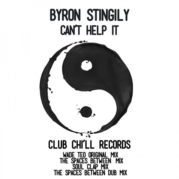 Byron Stingily - Can't Help It / Club Chi'll Records