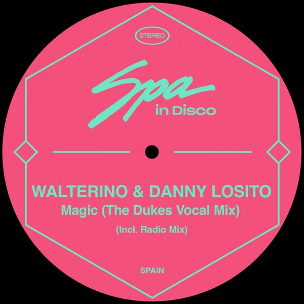 Walterino & Danny Losito - Magic / Spa In Disco