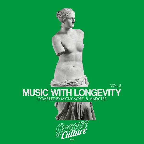 Micky More & Andy Tee - Music With Longevity, Vol. 5 (Compiled By Micky More & Andy Tee) / Groove Culture