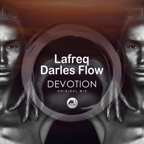 Darles Flow, Lafreq, M-Sol DEEP - Devotion / M-Sol DEEP