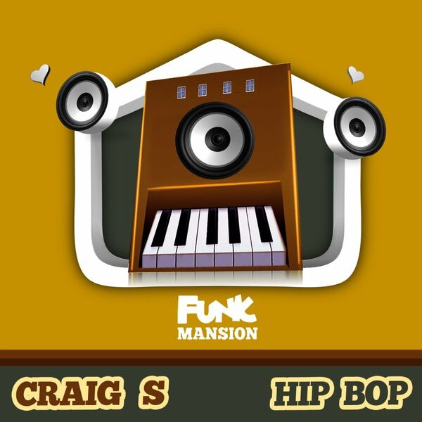 Craig S - Hip Bop / Funk Mansion