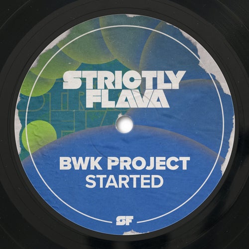 BWK Project - Started / Strictly Flava