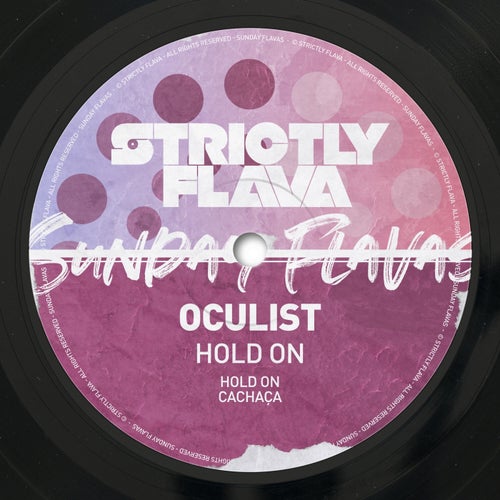 Oculist - Hold On / Sunday Flavas