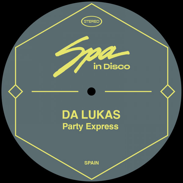 Da Lukas - Party Express / Spa In Disco