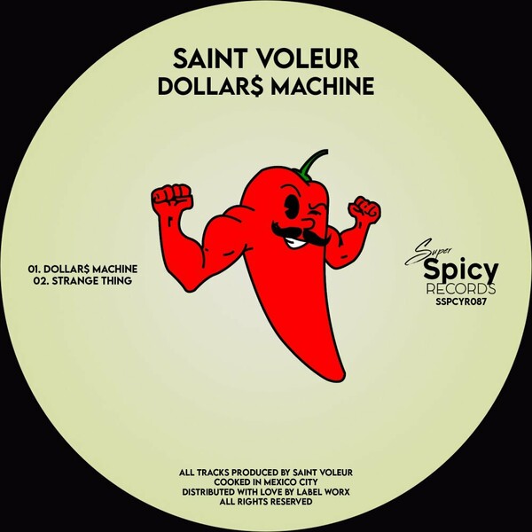 Saint Voleur - Dollar$ Machine / Super Spicy Records