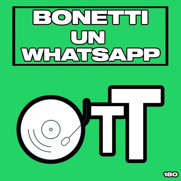 Bonetti - Un WhatsApp / Over The Top