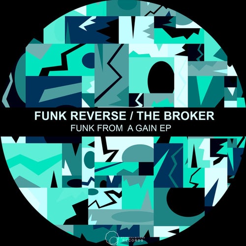 The Broker, Funk ReverSe - Funk Up A Gain EP / Sound-Exhibitions-Records