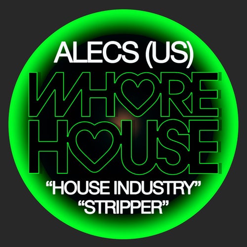 Alecs (US) - Stripper / House Industry / Whore House