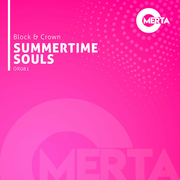 Block & Crown - Summertime Souls / Omerta