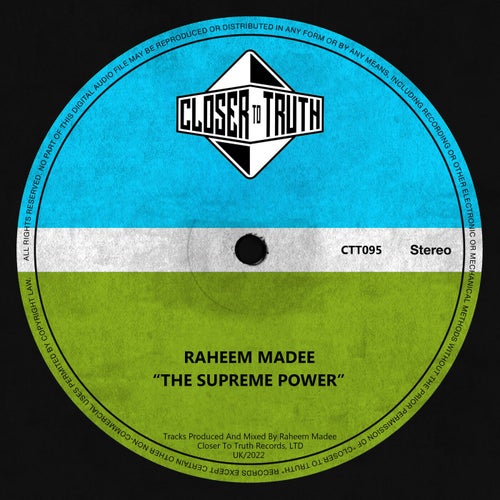 Raheem Madee - The Supreme Power / Closer To Truth