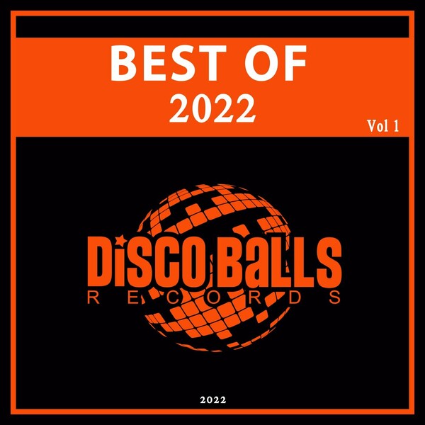 VA - Best Of Disco Balls Records 2022, Vol. 1 / Disco Balls Records