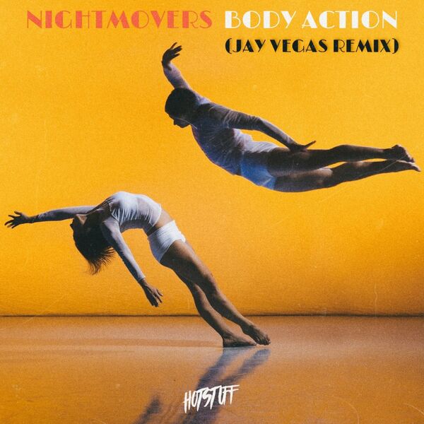 Nightmovers - Body Action (Jay Vegas Remix) / Hot Stuff