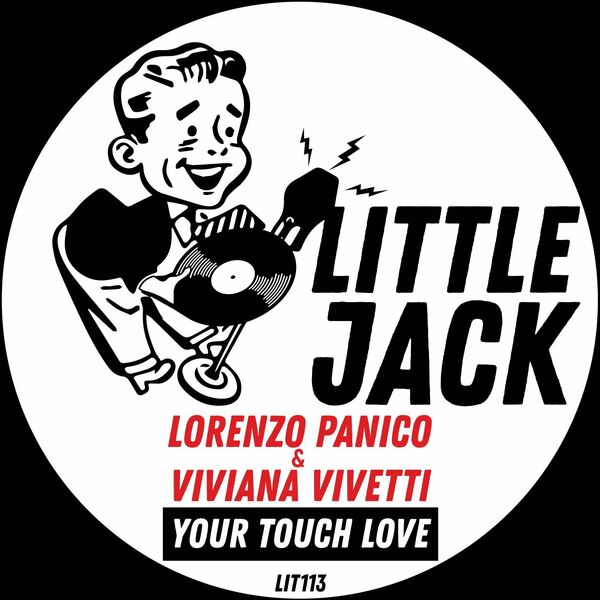 Lorenzo Panico & Viviana Vivetti - Your Touch Love / Little Jack