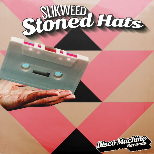 SLIKWEED - Stoned Hats / Disco Machine Records
