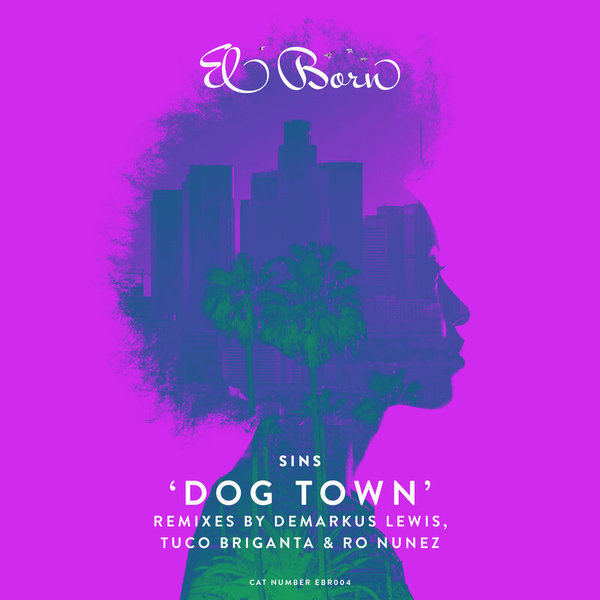 SINS (UK) - Dog Town / El Born Records