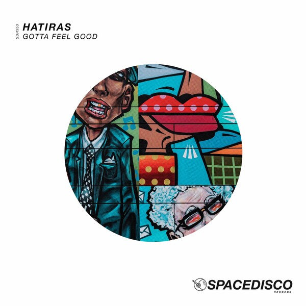 Hatiras - Gotta Feel Good / Spacedisco Records
