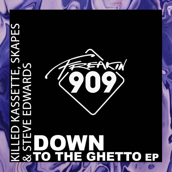 Killed Kassette - Down To The Ghetto EP / Freakin909