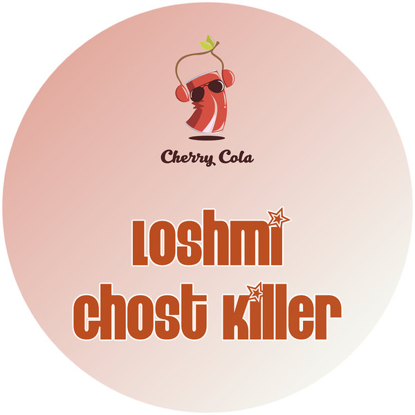 Loshmi - Ghost Killer / Cherry Cola Records