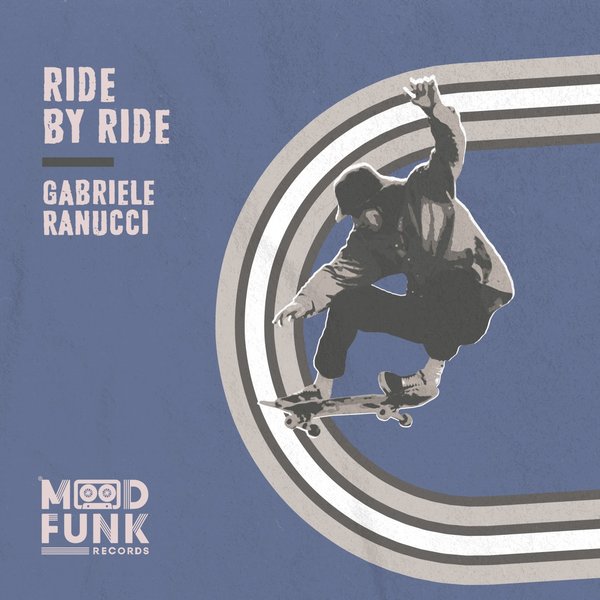 Gabriele Ranucci - Ride By Ride / Mood Funk Records