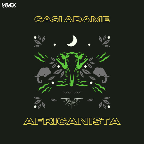 Casi Adame - Africanista / Mavek Recordings