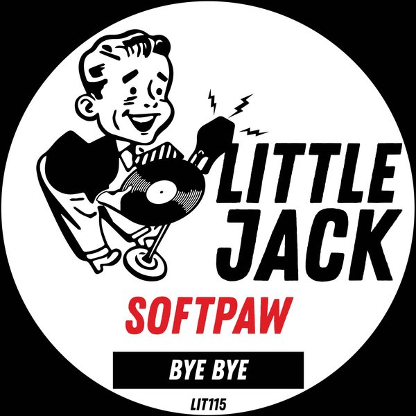 Softpaw - Bye Bye / Little Jack