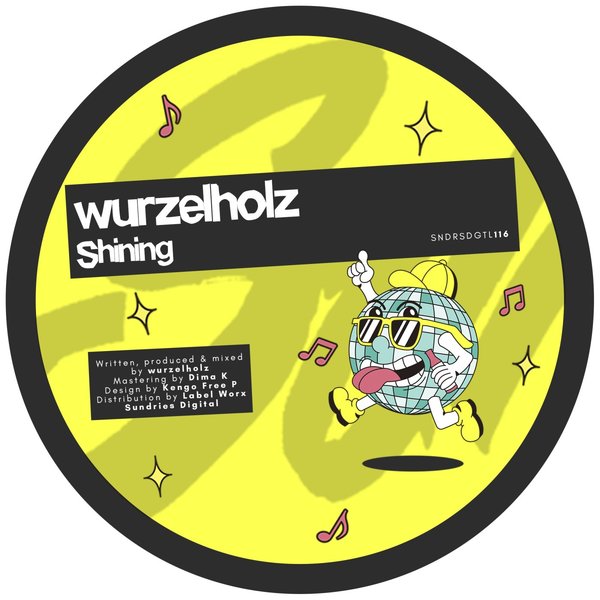 Wurzelholz - Shining / Sundries Digital