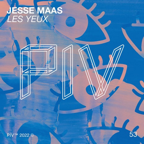 Jesse Maas - Les Yeux / PIV