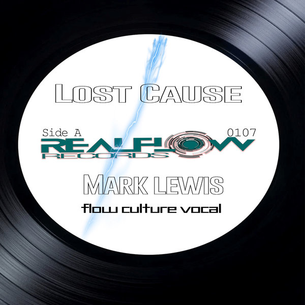Mark Lewis - Lost Cause / RealFlow Records