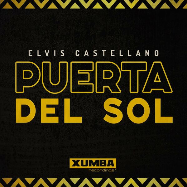 Elvis Castellano - Puerta Del Sol / Xumba Recordings