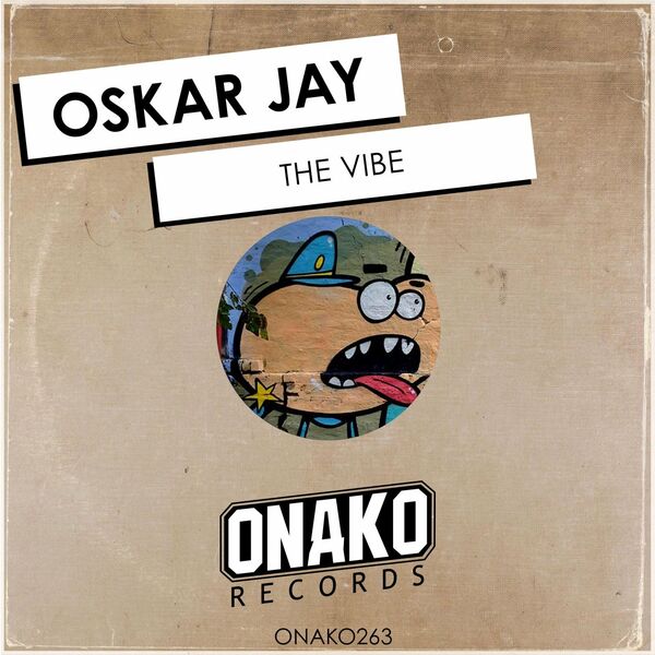 Oskar Jay - The Vibe / Onako Records