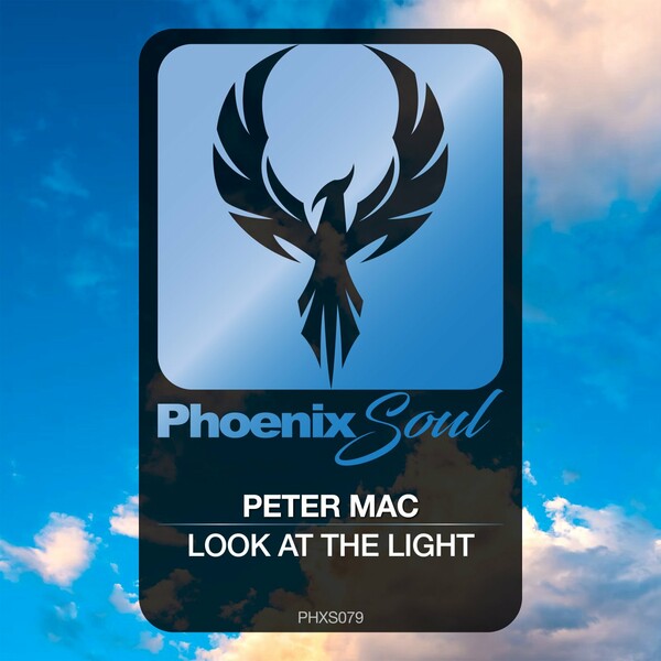 Peter Mac - Look At The Light / Phoenix Soul
