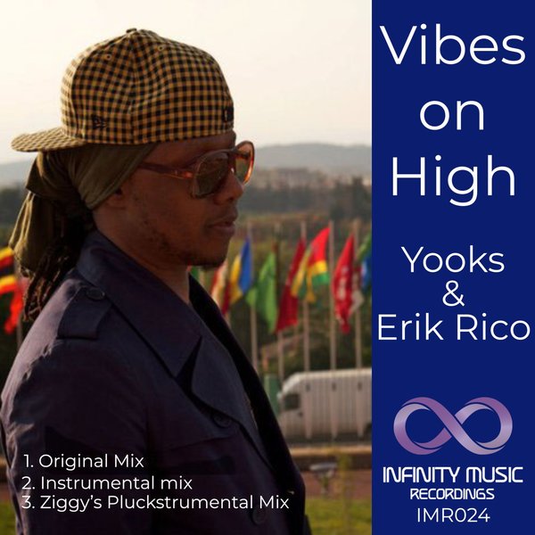 Yooks, Erik Rico - Vibes On High / Infinity Music Recordings