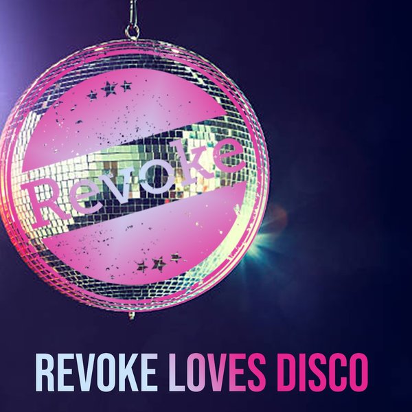 VA - Revoke Loves Disco / Revoke